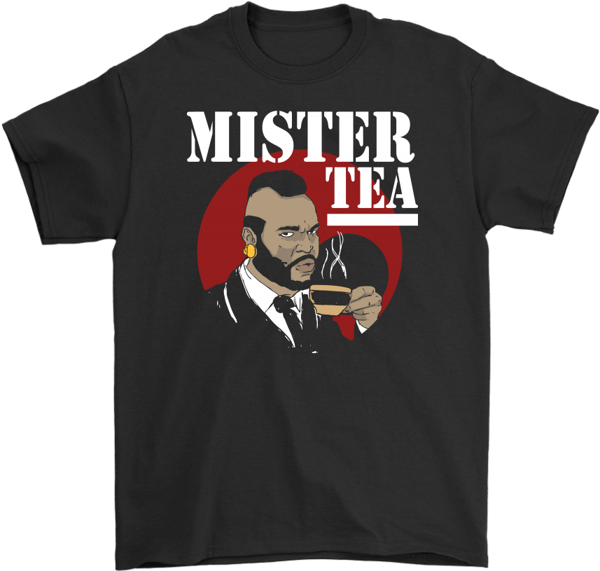 Mister Tea Mr T 80s Retro Parody Funny T-shirt - Prophets Of Rage Shirt (1024x1024), Png Download