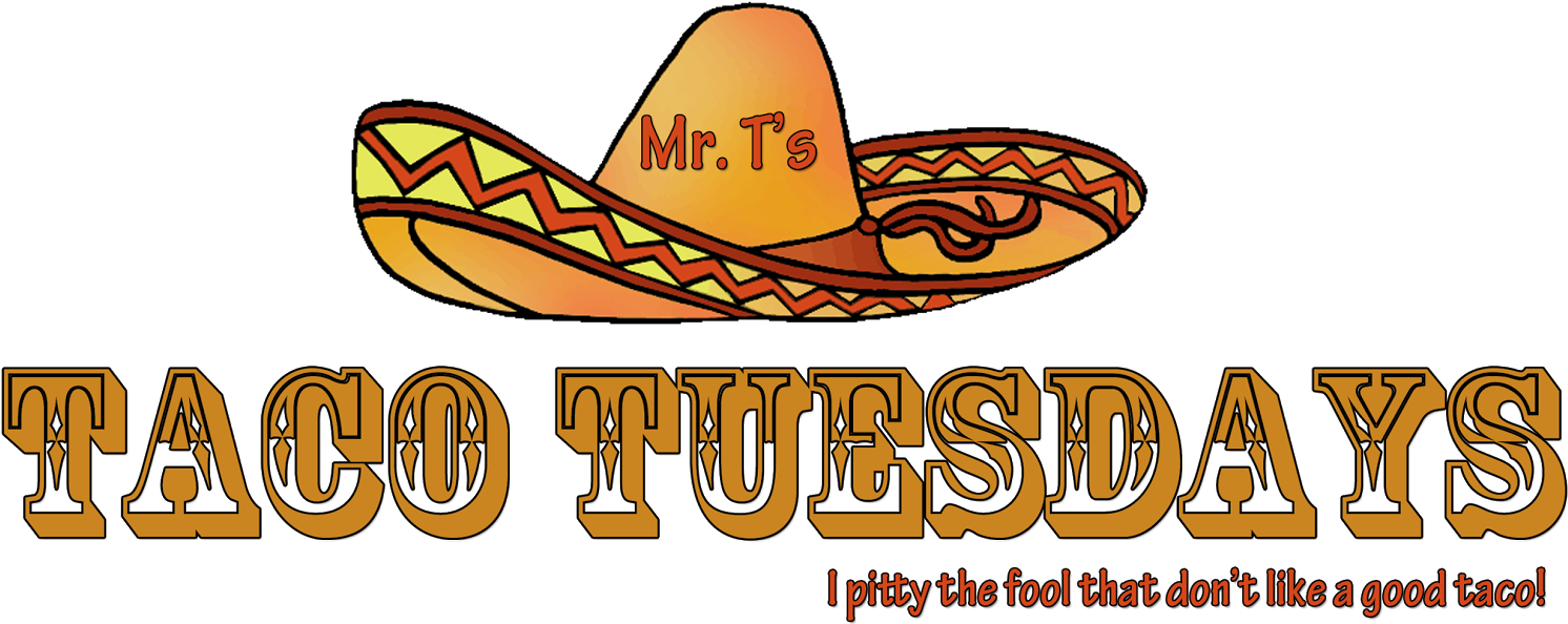 T And I Love Tacos - Taco Tuesday Transparent (1600x723), Png Download