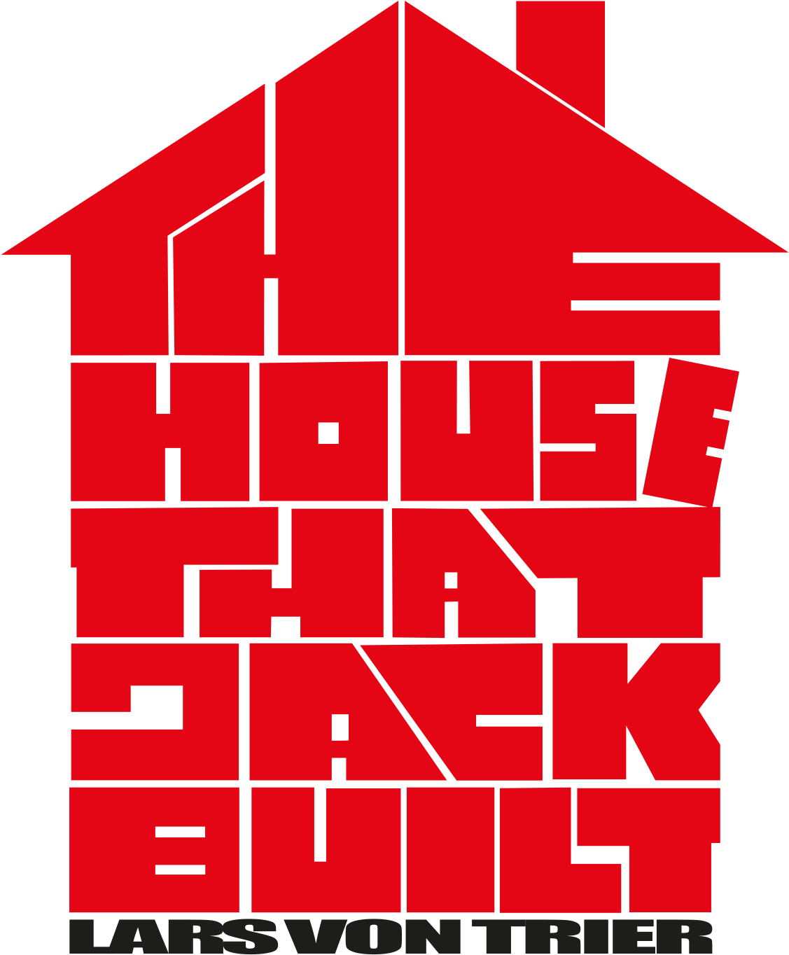 Hablar De Lars Von Trier Es Hablar De Uno De Los Directores - House That Jack Built Poster (1200x1513), Png Download