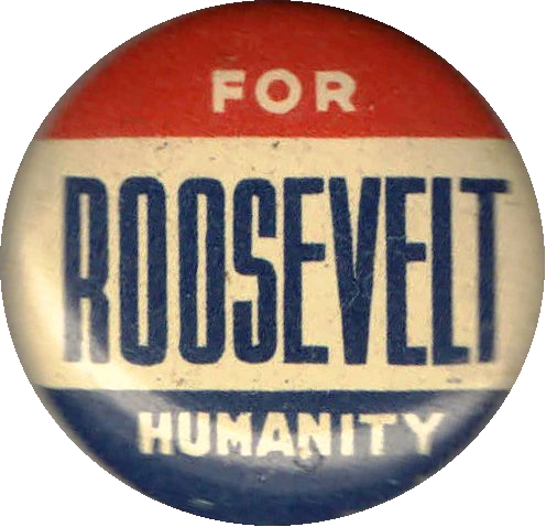 Roosevelt's Government - Roosevelt Humanity Button Back (496x478), Png Download