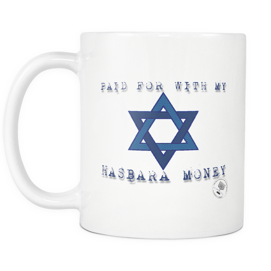 Paid For With My Hasbara Money 11 Oz Mug - Meaning Of Jerusalem (1024x1024), Png Download