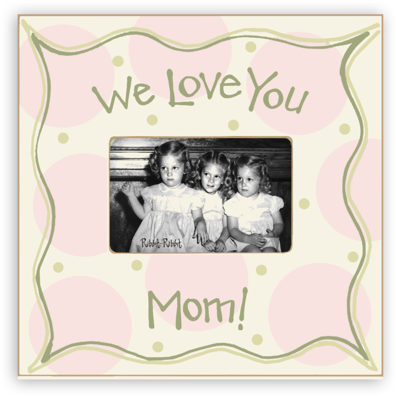 We Love You Mom - Sisters Picture Frame - Rose (1024x1024), Png Download