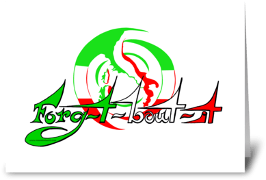 Forget About It Greeting Card - Graphic Design (424x349), Png Download