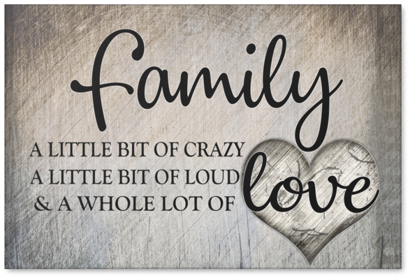 Love" Premium Canvas - Family A Little Bit Of Crazy (600x600), Png Download