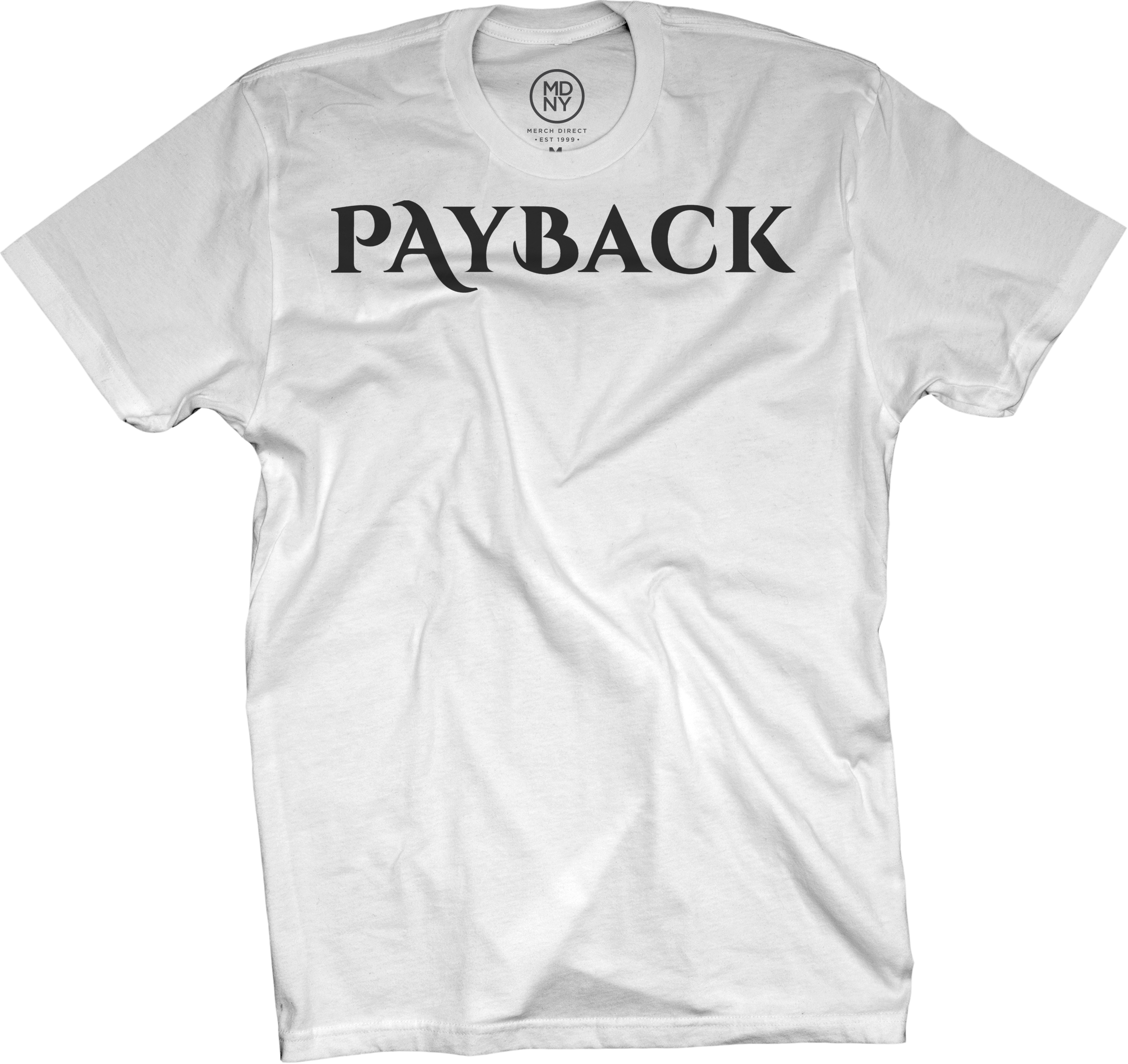 Payback White T-shirt $25 - Lord Payback (2268x2140), Png Download