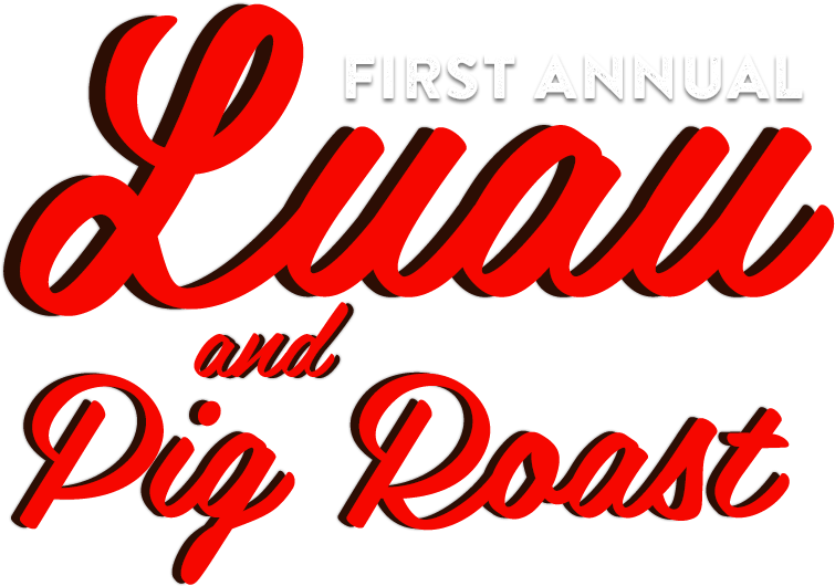 First Annual Luau & Pig Roast - Calligraphy (800x800), Png Download