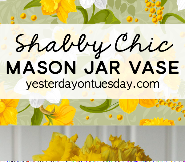 Shabby Chic Mason Jar Vase - Mason Jar (600x1200), Png Download