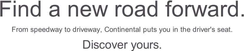 From Speedway To Driveway, Continental Puts You In - England Tire (840x187), Png Download