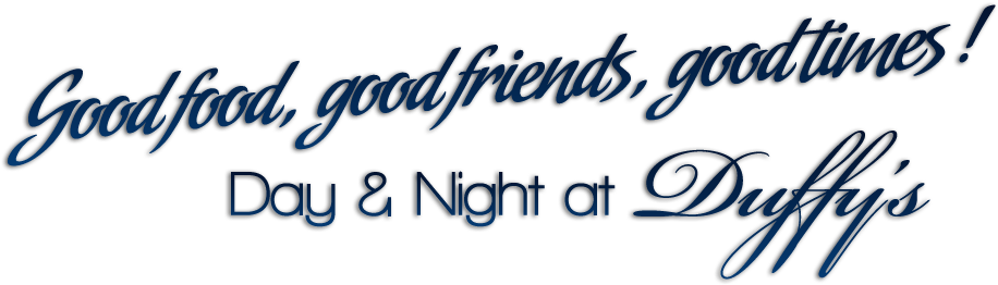 Good Food Good Friends Good Times Duffys Pub - Good Friends Good Food Good Times Png (950x316), Png Download