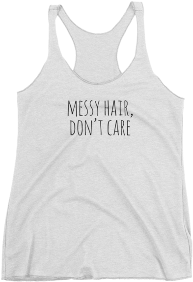 Messy Hair Don't Care - Top (600x600), Png Download