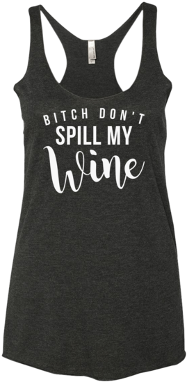 B*tch Don't Spill My Wine Tank Top - My Halloween Costume Tank Top (600x600), Png Download