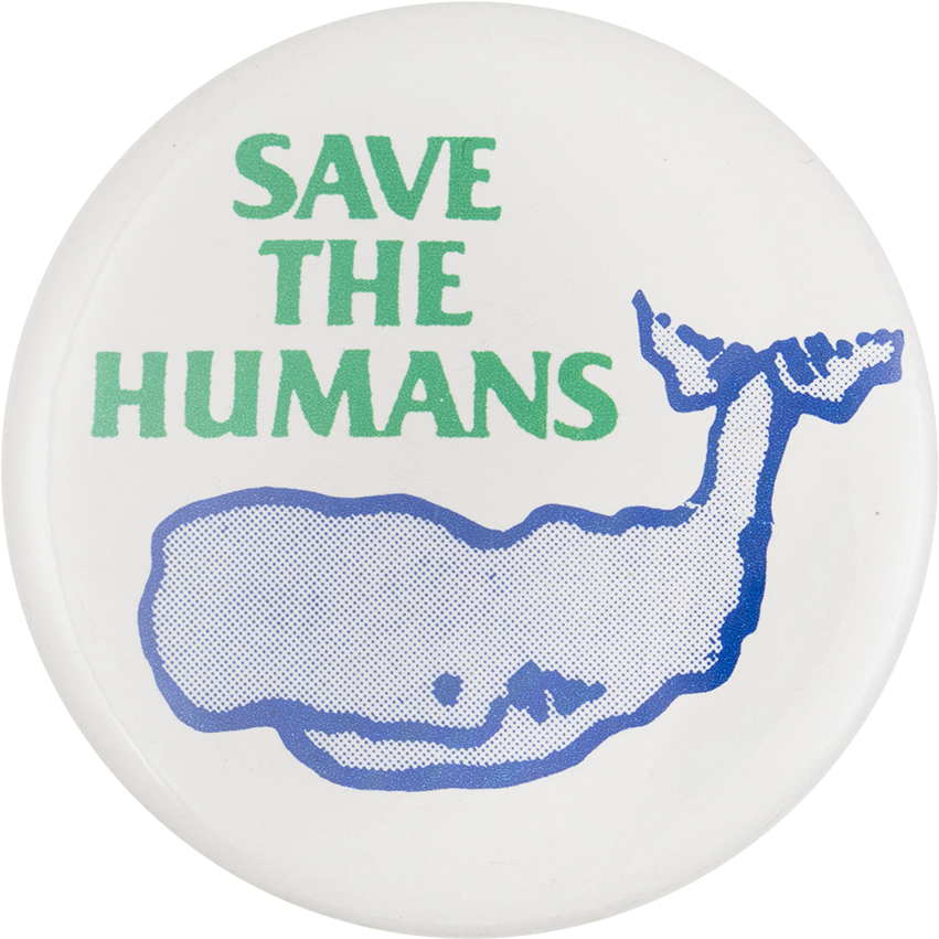 Save The Humans Cause Button Museum - Save The Humans Bumper Sticker (1000x953), Png Download