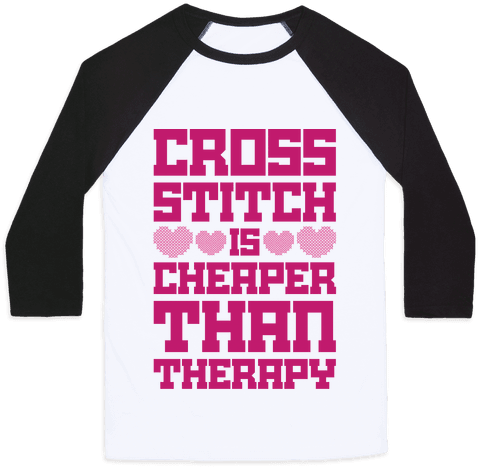 Cross Stitch Is Cheaper Than Therapy Baseball Tee - 1000 Minus 7 T Shirt (484x484), Png Download