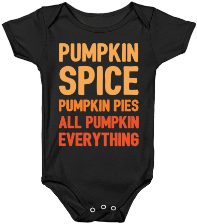 Pumpkin Spice Pumpkin Pies All Pumpkin Everything Parody - Hairdressers Baby Onesie (484x484), Png Download