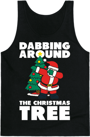 Dabbing Around The Christmas Tree Tank Top - Dabbing Around The Christmas Tree (484x484), Png Download