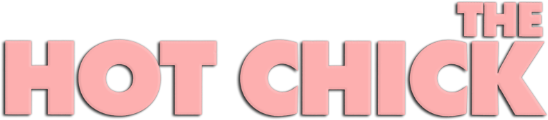 The Hot Chick Movie Logo - Hot Chick Movie Logo (800x310), Png Download