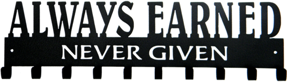 Medal Display Always Earned Never Given Quote 10 Hook - Medal Rack For Sports (559x215), Png Download