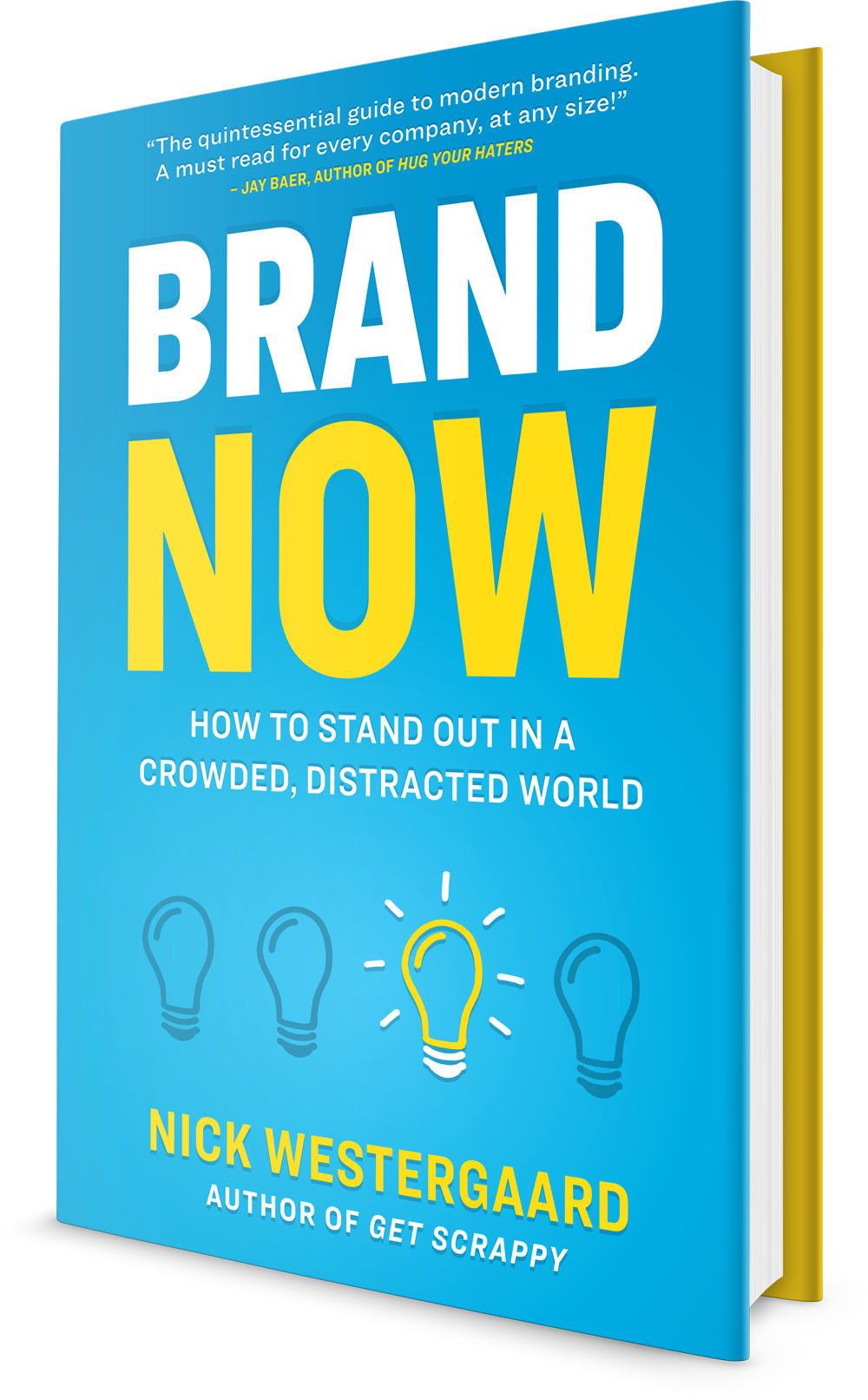 Is The Story Of Your Brand A Quest Story A Voyage And - Brand Now: How To Stand Out In A Crowded, Distracted (1000x1612), Png Download