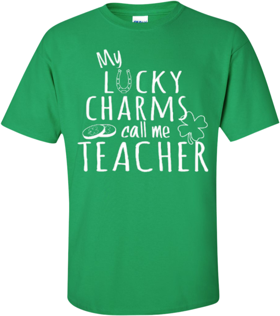My Lucky Charms Call Me Teacher T-shirt Hoodie - T-shirt (1024x1024), Png Download