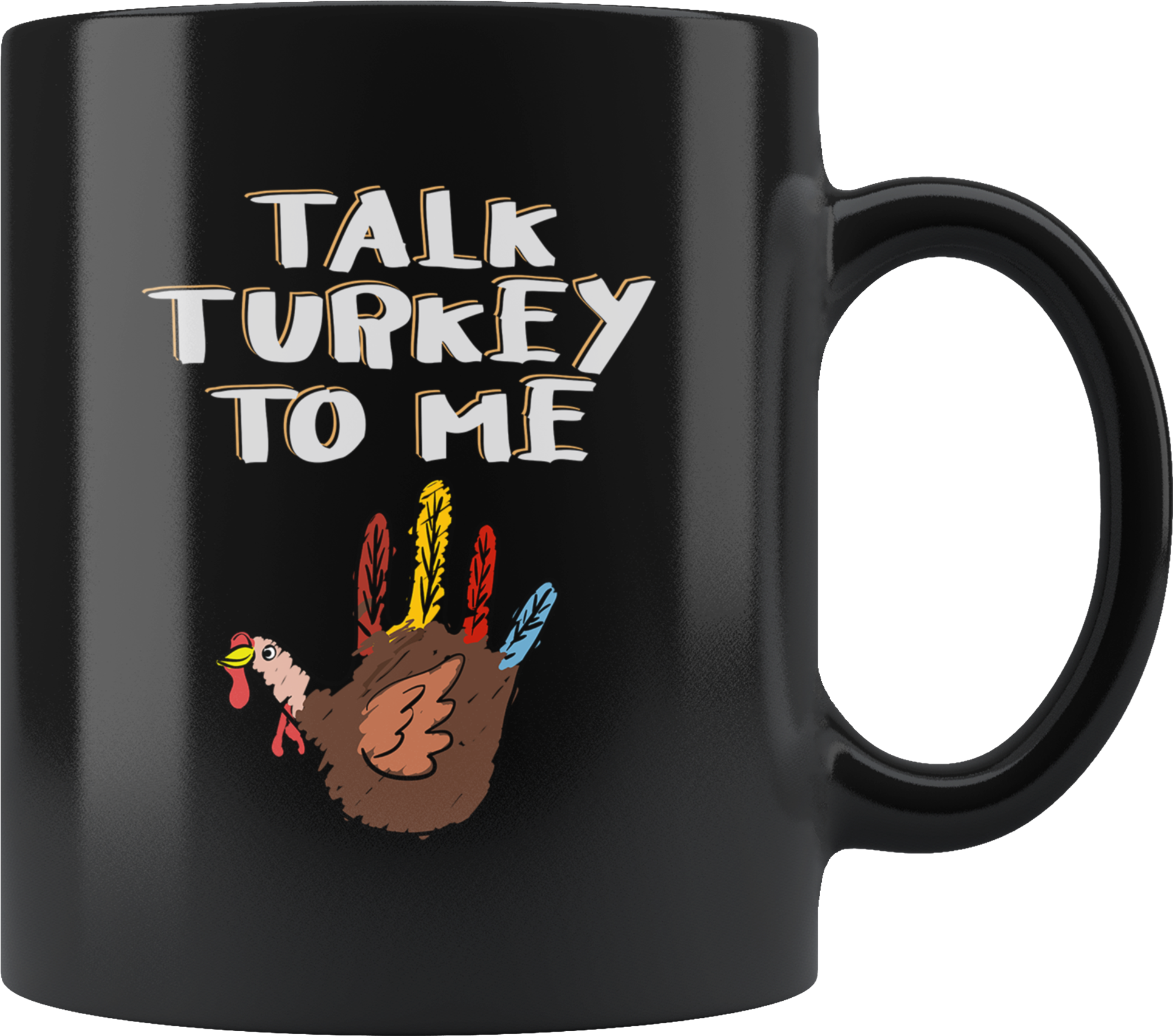 Turkey Hand Talk Tutkey To Me Funny Thanksgiving - Mug (2000x2000), Png Download