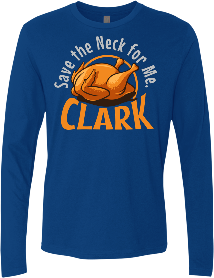 Save The Neck For Me Clark - T-shirt (1155x1155), Png Download