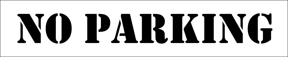 No Parking 1 Line Mylar Stencil - La-96 Nike Missile Site (996x200), Png Download