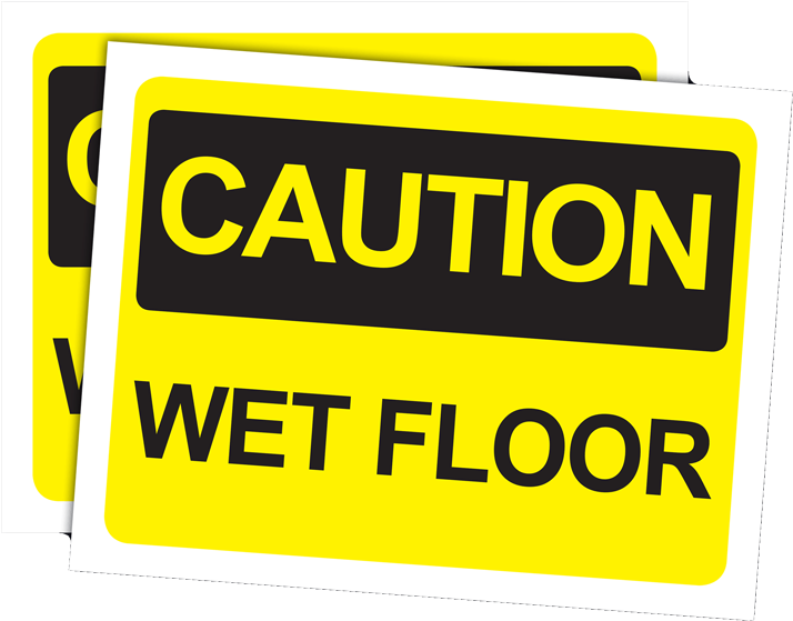 Caution Wet Floor - Not Fit For Human Consumption (760x560), Png Download