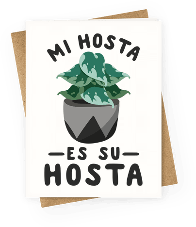 Mi Hosta Es Su Hosta Greeting Card - Greeting Card (484x484), Png Download