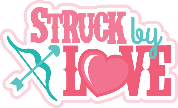 Struck By Love Svg Scrapbook Title Valentines Day Svg - Struck By Love (581x353), Png Download