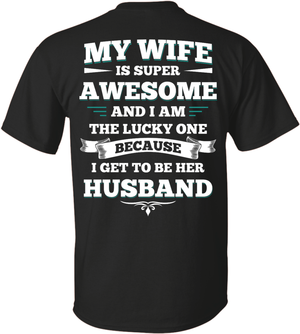 My Wife Is Super Awesome And I Am The Lucky One Because - Keep Calm And Squatch (1155x1155), Png Download