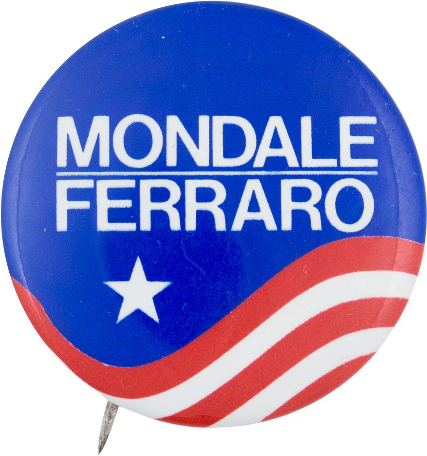 Mondale Ferraro Star Political Button Museum - Walter Mondale Campaign Sign (1000x1038), Png Download