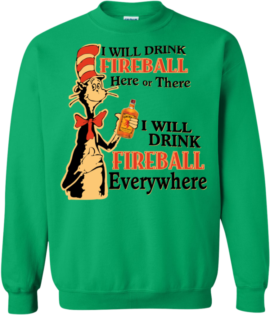 I Will Drink Fireball Here Or There I Will Drink Fireball - Tree Isn T The Only Thing Getting Lit (1024x1024), Png Download