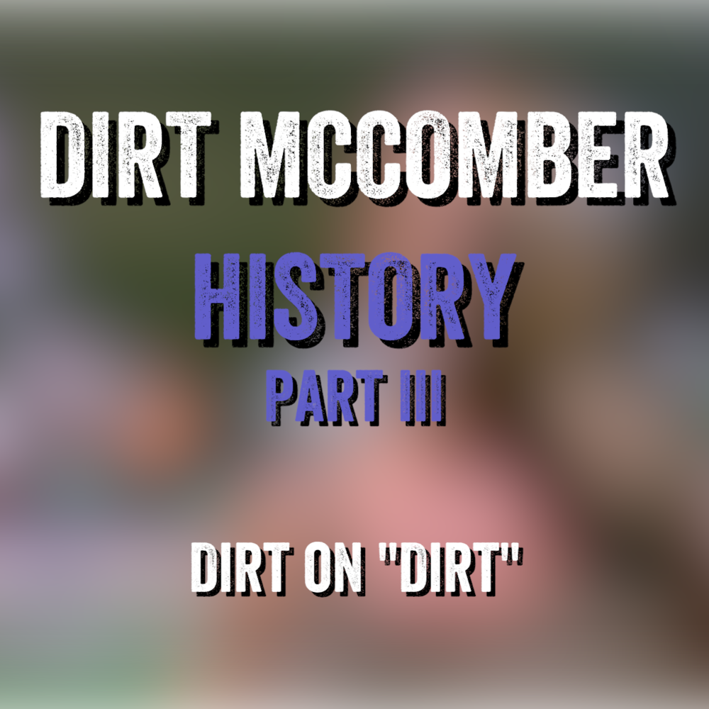 Dirt On Dirt Part Iii Image - Photo Caption (1000x1000), Png Download