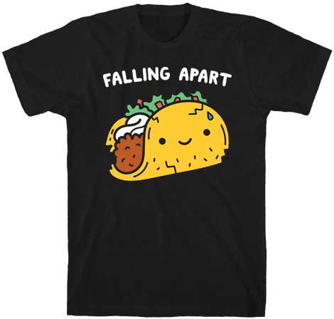 Falling Apart Taco Mens T-shirt - Trash Tshirt (484x484), Png Download