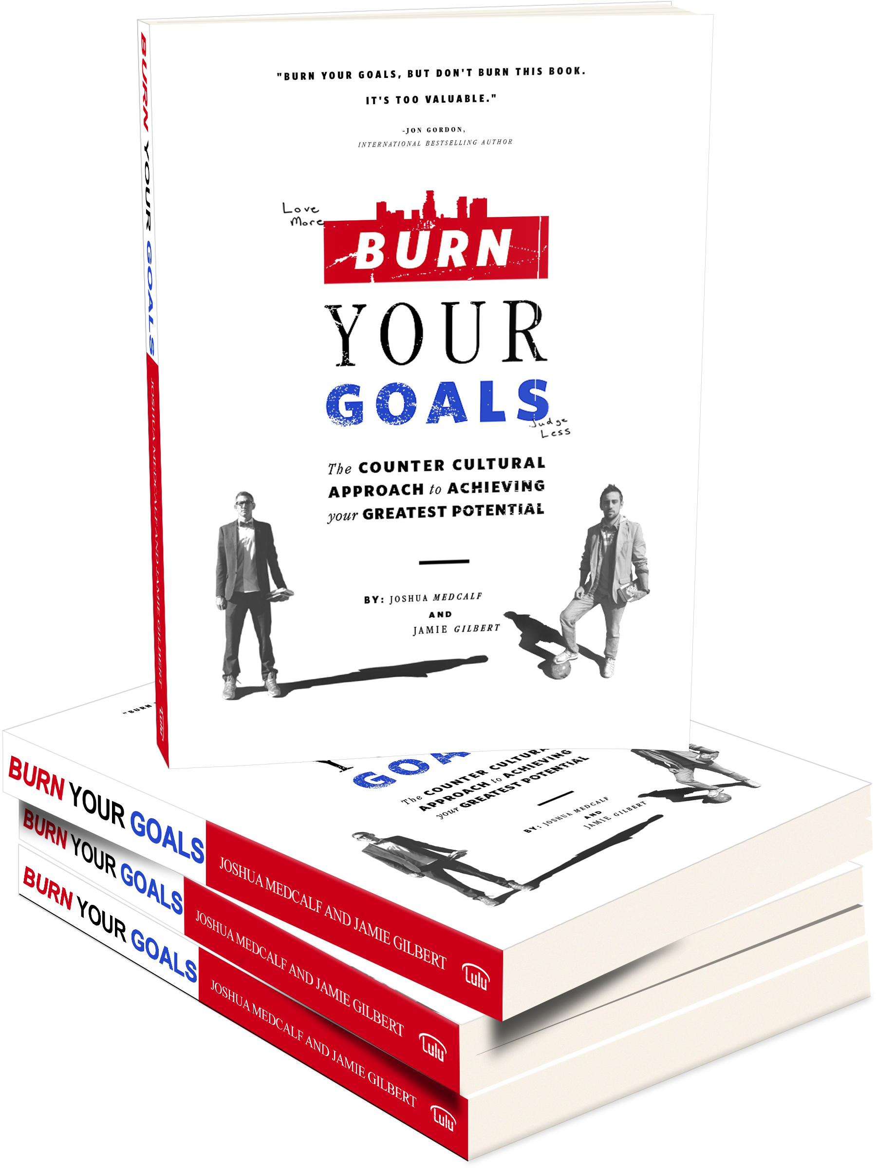 Burn Your Goals: The Counter Cultural Approach (2400x3000), Png Download