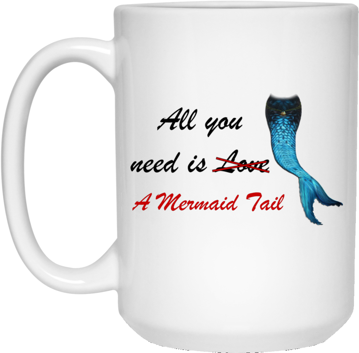 All You Need Is A Mermaid Tail Mug - Love Paris Eiffel Tower France Flag Tourist T Shirt (1155x1155), Png Download