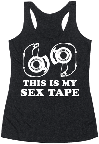 This Is My Sex Tape Racerback Tank Top - Needed A Knight In Shining Armor (484x484), Png Download