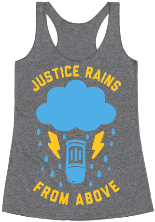 Justice Rains From Above Racerback Tank Top - Justice Rains From Above Shirt (484x484), Png Download