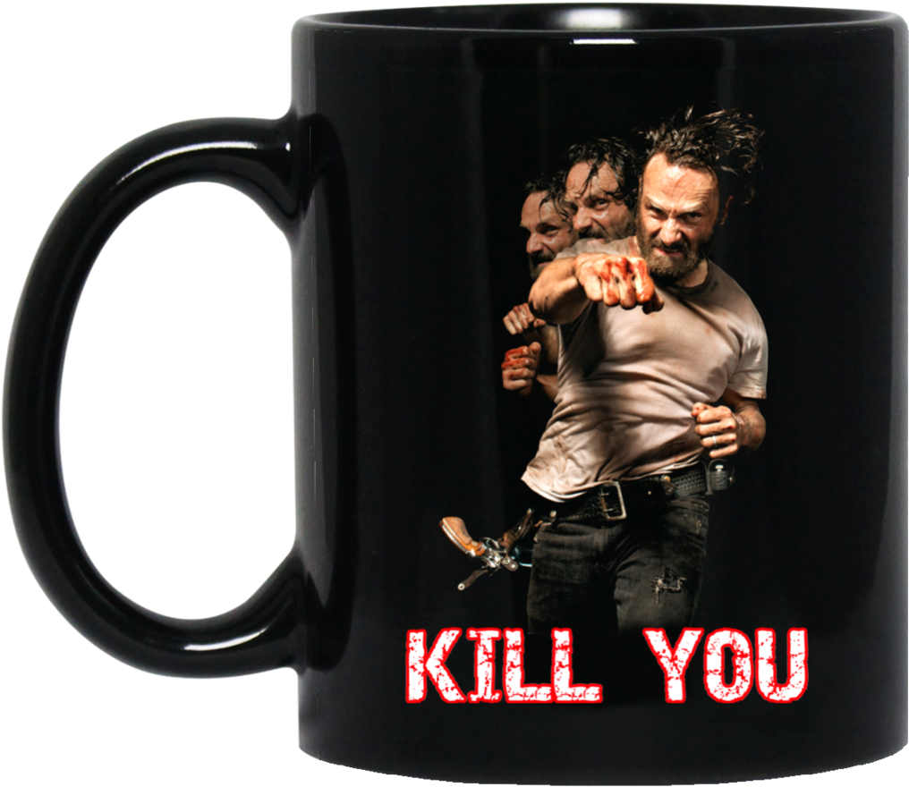 The Walking Dead Rick Grimes Mug Kill You Coffee Mug - Mug (1024x1024), Png Download