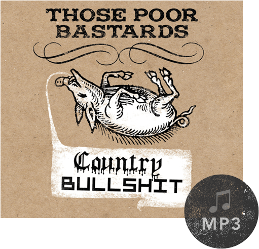 Those Poor Bastards Country Bullshit (600x600), Png Download