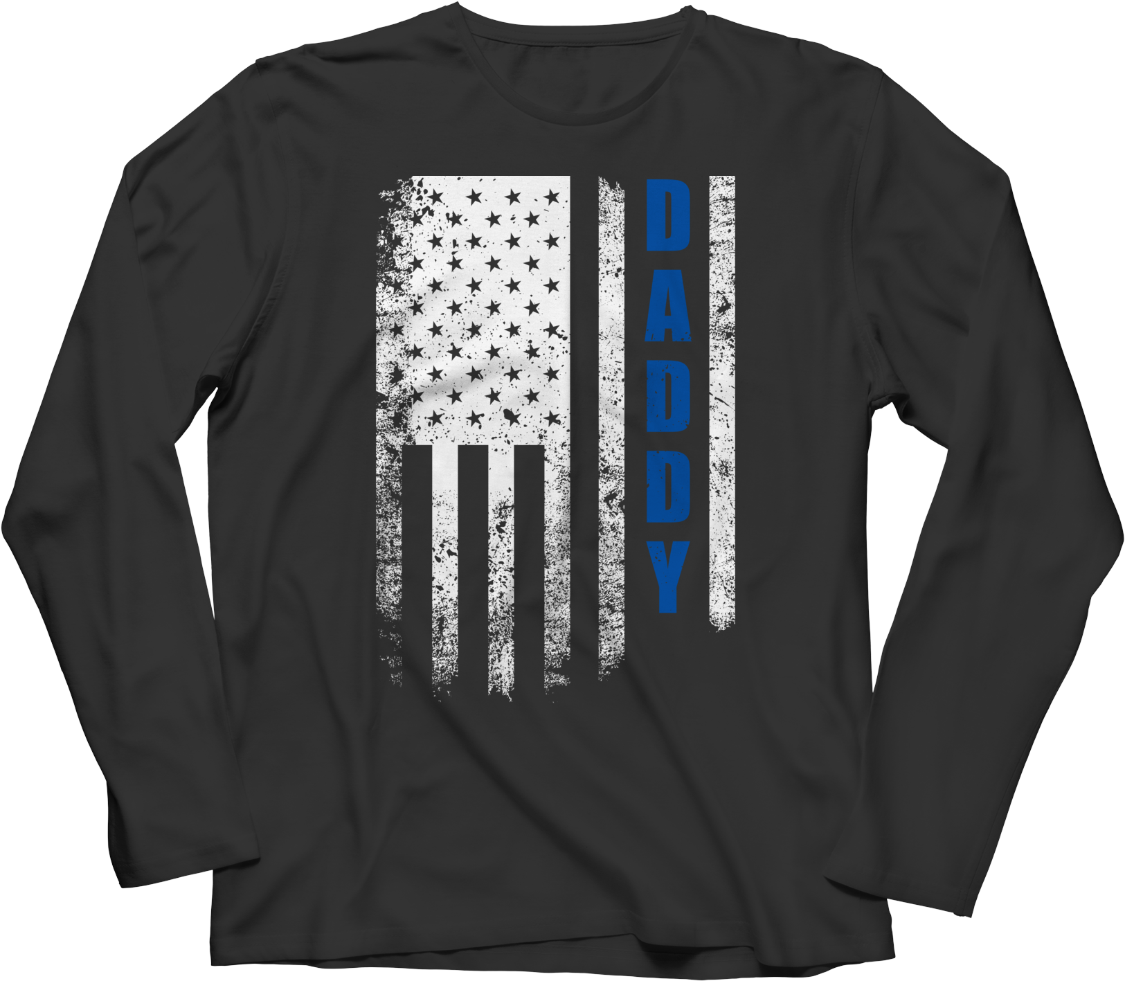 Blue Daddy Flag Happy Father's Day - Fitness Is My Lifestyle - Long Sleeve Black S (1635x1635), Png Download