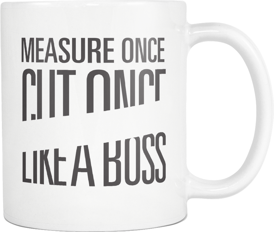 Measure Once Cut Once Like A Boss White Mug - Grammy Awards (1024x1024), Png Download
