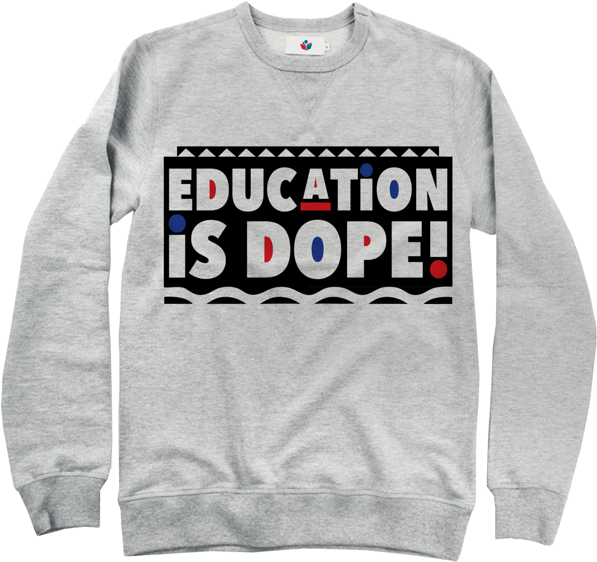 Image Of Education Is Dope Retro Crew Neck - Crew Neck (2100x1500), Png Download