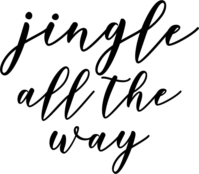 “jingle All The Way” Cut File And Printable - Jingle All The Way Text (690x602), Png Download