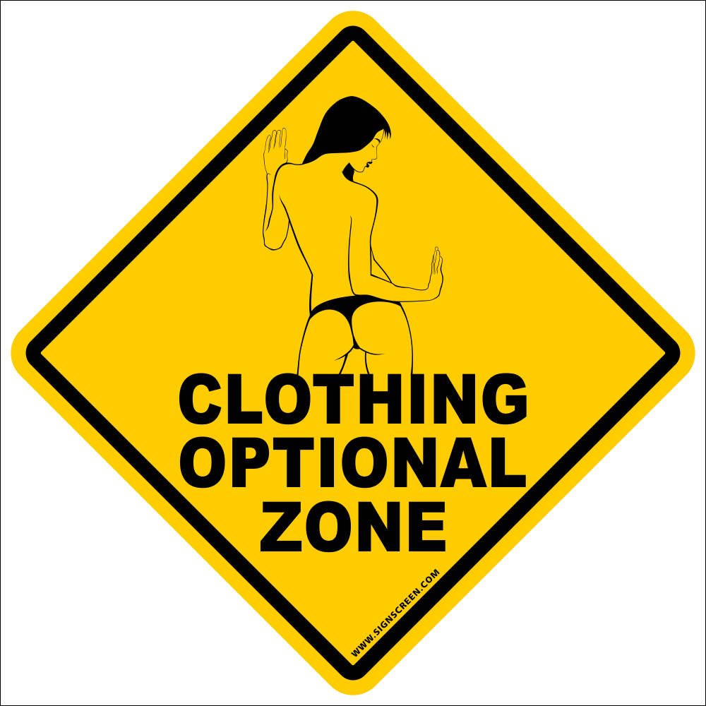 Clothing Optional Sign~funny Novelty Xing Gift Sign - Fun Clipart (1000x1000), Png Download