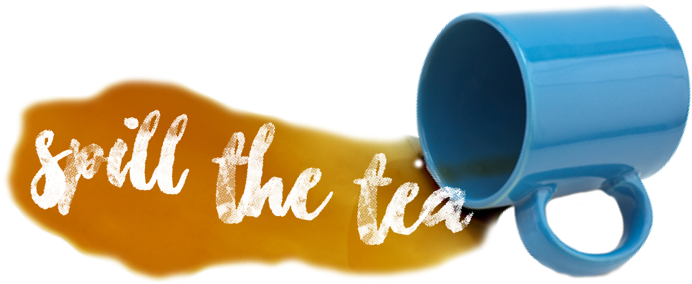 Filter[filter] Spill The Tea - Mobile Phone (1080x1920), Png Download