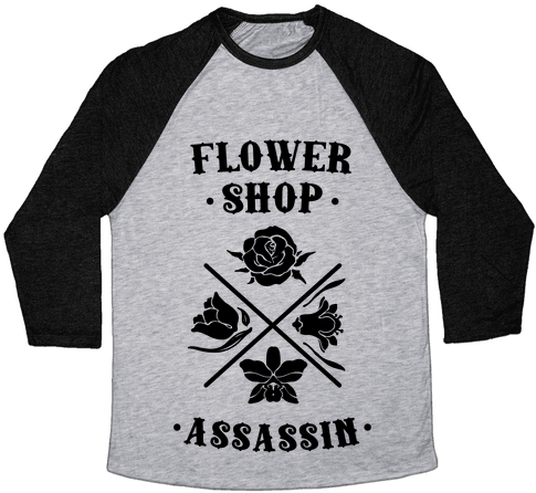 Flower Shop Assassin Baseball Tee - Heroes Never Die Shirt (484x484), Png Download