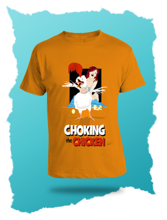 Choking The Chicken - T Shirt (555x741), Png Download