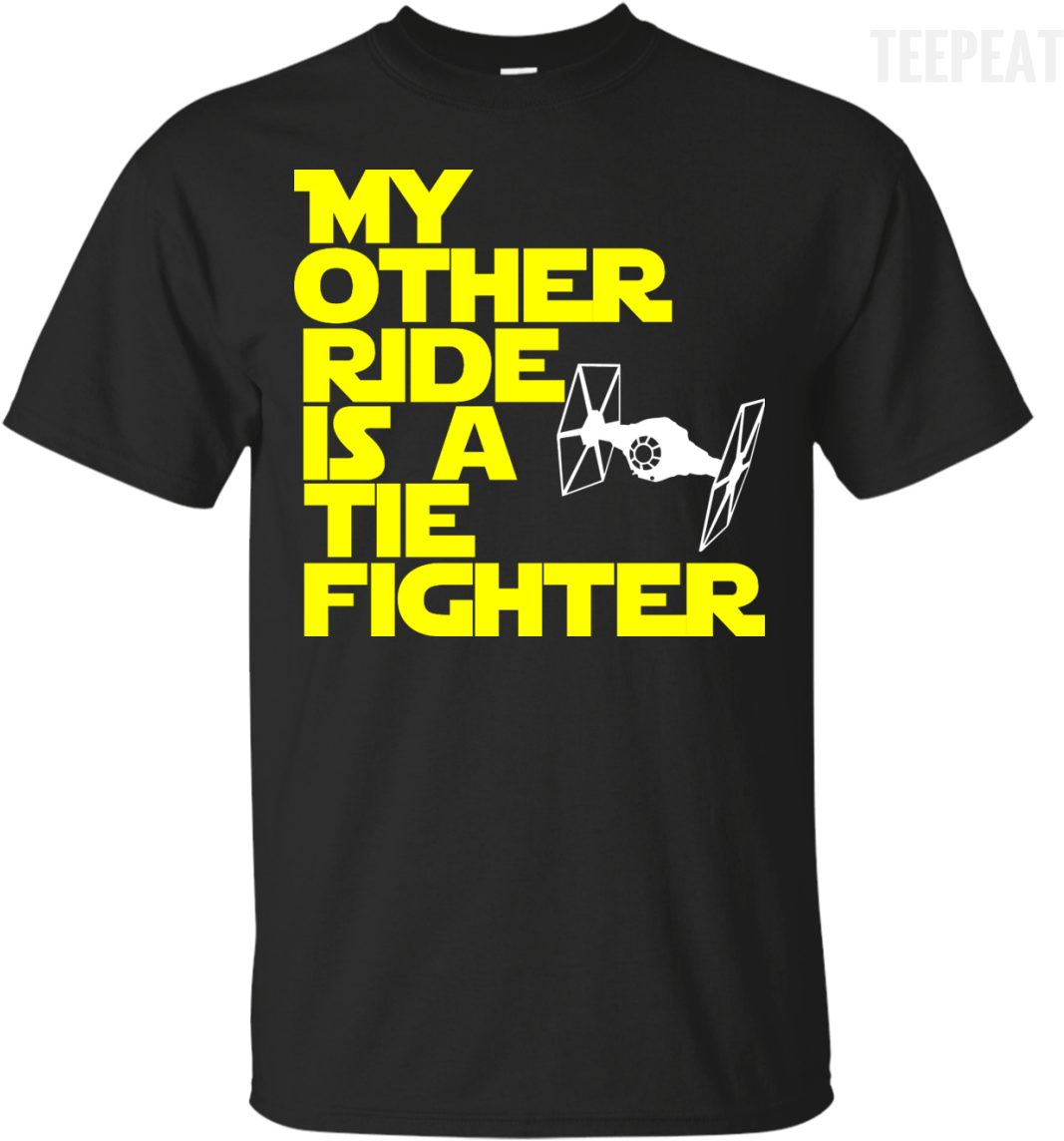 My Other Ride Tie Fighter Tee Apparel Teepeat - T-shirt (1155x1155), Png Download