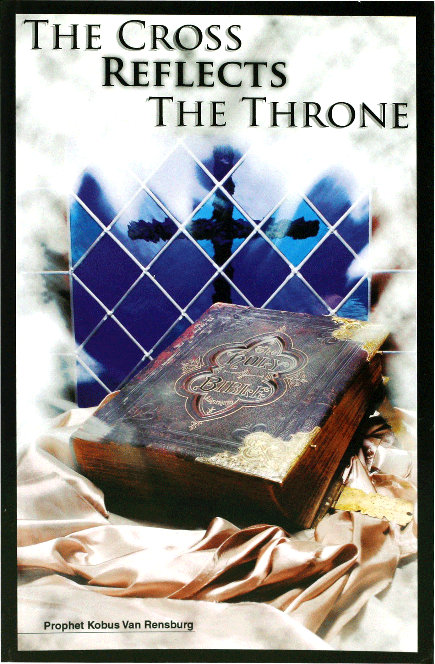 Prophet Kobus Senior's Book The Cross Reflect The Throne - Poster (1699x2285), Png Download